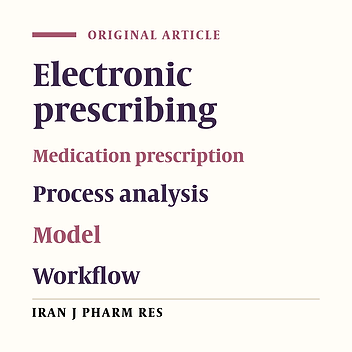 Modeling of Outpatient Prescribing Process in Iran: A Gateway Toward Electronic Prescribing System