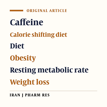 Caffeine Treatment Prevented from Weight Regain after Calorie Shifting Diet Induced Weight Loss