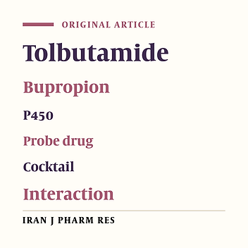 Evaluation of CYP2C9 Activity in Rats: Use of Tolbutamide Alone and in Combined with Bupropion