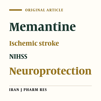 Study of the Neuroprotective Effects of Memantine in Patients with Mild to Moderate Ischemic Stroke