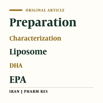 Formulation, Characterization and Optimization of Liposomes Containing Eicosapentaenoic and Docosahexaenoic Acids; A Methodology Approach