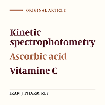 A Highly Sensitive Kinetic Spectrophotometric Method for the Determination of Ascorbic Acid in Pharmaceutical Samples