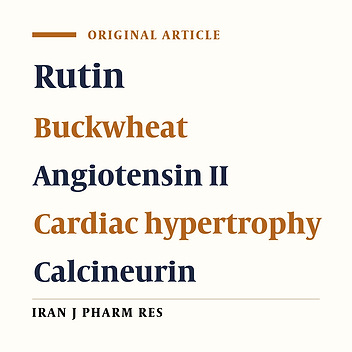 Buckwheat Rutin Inhibits AngII-induced Cardiomyocyte Hypertrophy via Blockade of CaN-dependent Signal Pathway