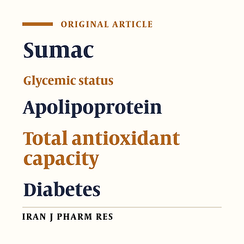 The Effect of Sumac (Rhus coriaria L.)Powder on Serum Glycemic Status, ApoB, ApoA-I and Total Antioxidant Capacity in Type 2 Diabetic Patients