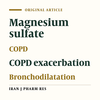 Magnesium Sulfate in Exacerbations of COPD in Patients Admitted to Internal Medicine Ward