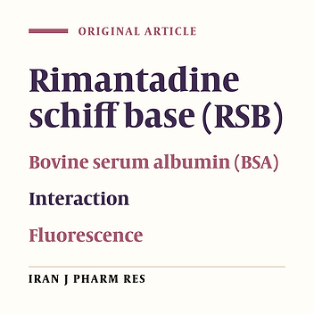 Synthesis of Three Rimantadine Schiff Bases and Their Biological Effects on Serum Albumin