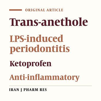 Anethole, a Medicinal Plant Compound, Decreases the Production of Pro-Inflammatory TNF-α and IL-1β in a Rat Model of LPS-Induced Periodontitis