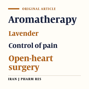 Effects of Inhalation of Lavender Essential Oil on Open-heart Surgery Pain