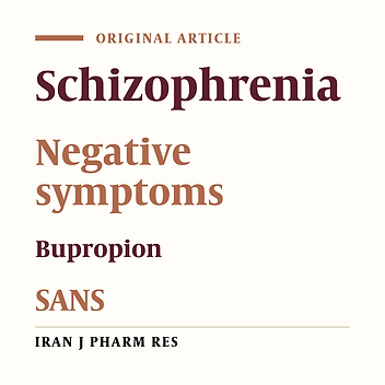 The Effects of Bupropion on Negative Symptoms in Schizophrenia