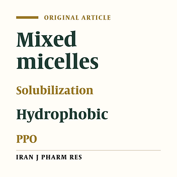 Preparation of Pluronic/Bile salt/Phospholipid Mixed Micelles as Drug Solubility Enhancer and Study the Effect of the PPO Block Size on the Solubility of Pyrene