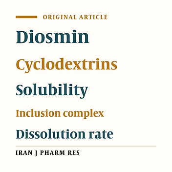 Preparation, Physicochemical Characterization and In-vitro Dissolution Studies of Diosmin-cyclodextrin Inclusion Complexes