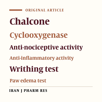 Evaluation of Anti-nociceptive and Anti-inflammatory Activities of Novel Chalcone Derivatives