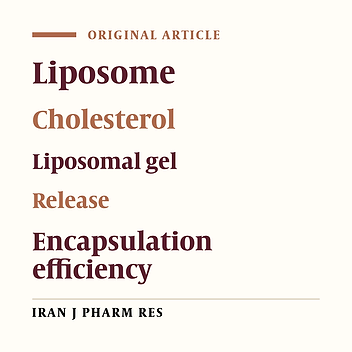 An Investigation into Some Effective Factors on Encapsulation Efficiency of Alpha-Tocopherol in MLVs and the Release Profile from the Corresponding Liposomal Gel