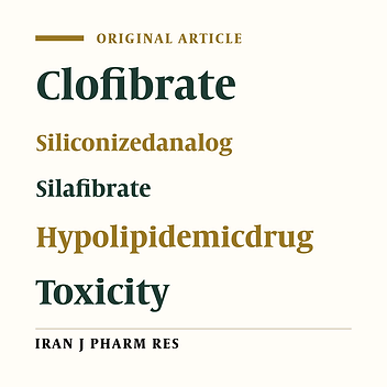 Biological Evaluation of a Siliconized Analog of Clofibrate (Silafibrate) in Rodents