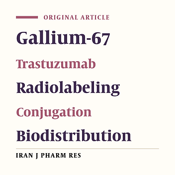 Production and Quality Control of [67Ga]-DOTA-trastuzumab for Radioimmunoscintigraphy