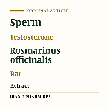 Evaluation of an Aqueous-Ethanolic Extract from Rosmarinus officinalis (Rosemary) for its Activity on the Hormonal and Cellular Function of Testes in Adult Male Rat