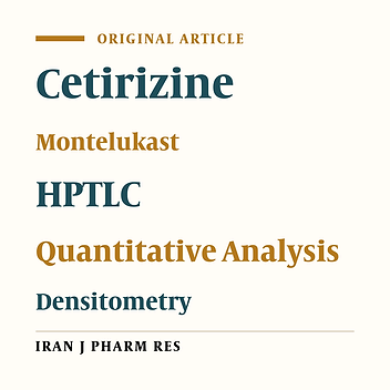 HPTLC-Densitometric Determination of Cetirizine and Montelukast Analysis in Combined Tablet Dosage Forms