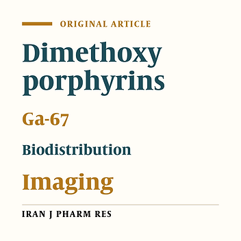 Radiosynthesis and Quality Control of [67Ga]-3,4-dimethoxylated Porphyrin Complex as a Possible Imaging agent