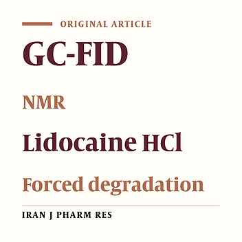 Investigation of Behavior of Forced Degradation of Lidocaine HCl by NMR Spectroscopy and GC-FID Methods: Validation of GC-FID Method for Determination of Related Substance in Pharmaceutical Formulations
