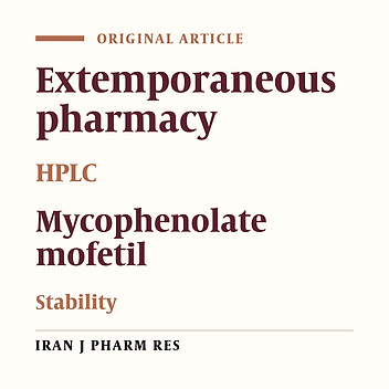 Physical and Chemical Stability of Mycophenolate Mofetil (MMF) Suspension Prepared at the Hospital