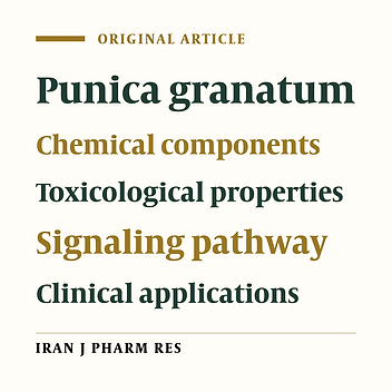 A Comprehensive Review of Punicagranatum (Pomegranate) Properties in Toxicological, Pharmacological, Cellular and Molecular Biology Researches