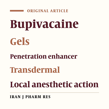 Development of Bioadhesive Transdermal Bupivacaine Gels for Enhanced Local Anesthetic Action