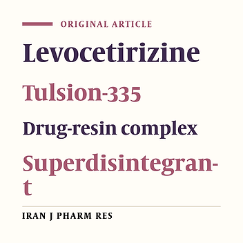 Formulation and Evaluation of Taste Masked Mouth Dissolving Tablets of Levocetirizine Hydrochloride