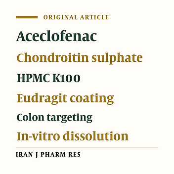 Formulation and Evaluation of Chondroitin Sulphate Tablets of Aceclofenac for Colon Targeted Drug Delivery