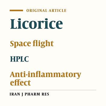 Effects of Space Flight on the Chemical Constituents and Anti-Inflammatory Activity of Licorice (Glycyrrhiza uralensis Fisch)