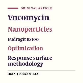 Statistical Optimization of Oral Vancomycin-Eudragit RS Nanoparticles Using Response Surface Methodology