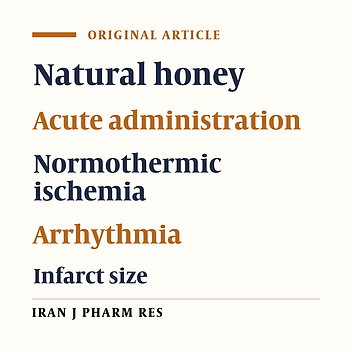 Acute Administration of Natural Honey Protects Isolated Heart in Normothermic Ischemia