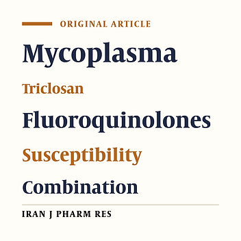In-vitro Antimycoplasmal Activity of Triclosan in Combination with Fluoroquinolones against Five mycoplasma Species