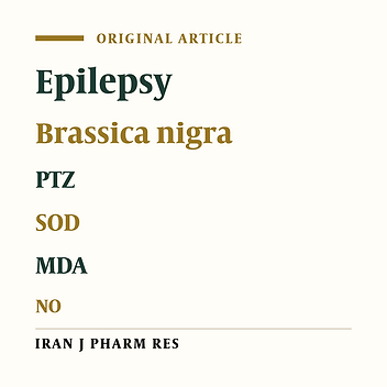 Antiepileptic and Antioxidant Effect of Brassica nigra on Pentylenetetrazol-Induced Kindling in Mice