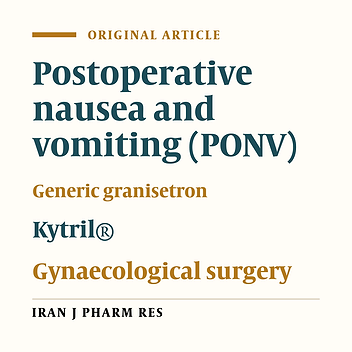 Efficacy of Generic Granisetron vs Kytril® for PONV in Major Gynecological Operations: A Randomized, Double-blind Clinical Trial