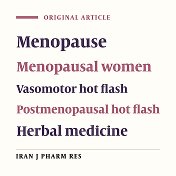 The Study on the Effects of Pimpinella anisum on Relief and Recurrence of Menopausal Hot Flashes