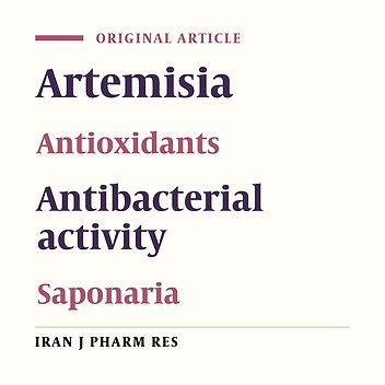 Antioxidant, Antimicrobial Activity and Total Phenolic Content within the Aerial Parts of Artemisiaabsinthum, Artemisia santonicum and Saponaria officinalis