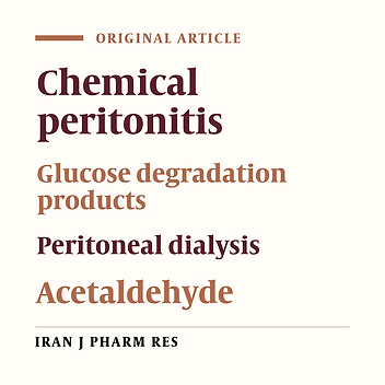 Cytotoxic Glucose Degradation Products in Fluids for Peritoneal Dialysis