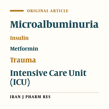 Microalbuminuria in Hyperglycemic Critically Ill Patients Treated with Insulin or Metformin