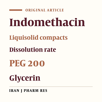 Enhancement of Dissolution Rate of Indomethacin: Using Liquisolid Compacts