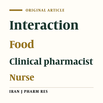 The Role of Clinical Pharmacists in Educating Nurses to Reduce Drug-Food Interactions (Absorption Phase) in Hospitalized Patients