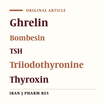 The Effect of Central Injection of Ghrelin and Bombesin on Mean Plasma Thyroid Hormones Concentration