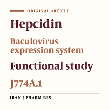 Expression of an Innate Immune Element (Mouse Hepcidin-1) in Baculovirus Expression System and the Comparison of Its Function with Synthetic Human Hepcidin-25