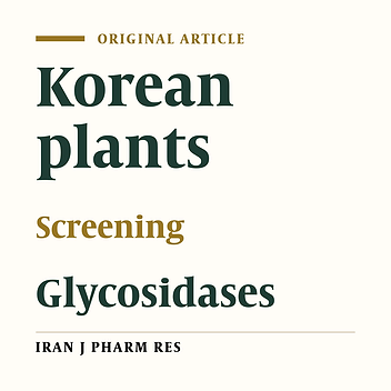 Screening of Korean Medicinal Plant Extracts for α-Glucosidase Inhibitory Activities