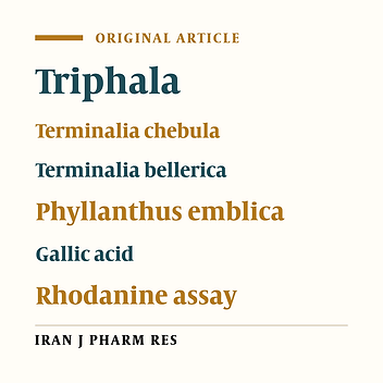 Quantification of Gallic Acidin Fruits of Three Medicinal Plants