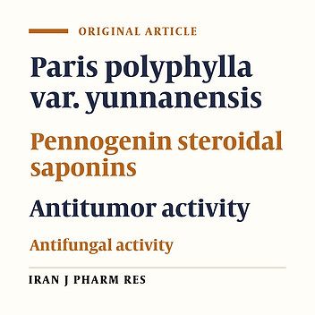In-vitro Antitumor Activity and Antifungal Activity of Pennogenin Steroidal Saponins from paris Polyphylla var. yunnanensis