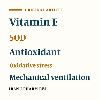 The Relationship Between Vitamin E Plasma and BAL Concentrations, SOD Activity and Ventilatory Support Measures in Critically Ill Patients