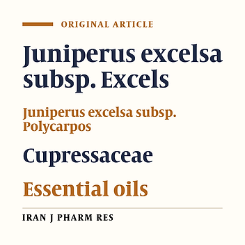 Antioxidant Activity of the Essential Oils of Different Parts of Juniperus excelsa M. Bieb. subsp. excelsa and J. excelsa M. Bieb. subsp. polycarpos (K. Koch) Takhtajan (Cupressaceae)