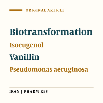 Use of Growing Cells of Pseudomonas aeruginosa for Synthesis of the Natural Vanillin via Conversion of Isoeugenol