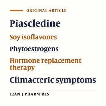 Comparison of Piascledine (Avocado and Soybean Oil) and Hormone Replacement Therapy in Menopausal-Induced Hot Flashing