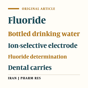 Determination of Fluoride in the Bottled Drinking Waters in Iran